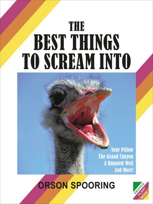 cover image of The Best Things to Scream Into